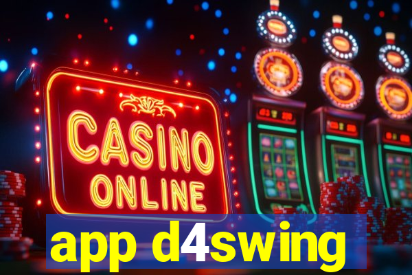 app d4swing