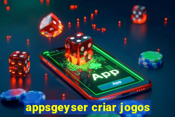 appsgeyser criar jogos