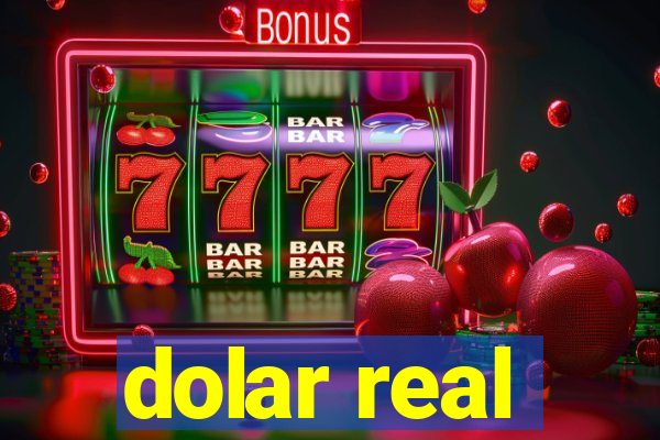 dolar real