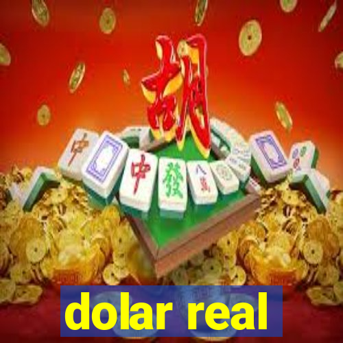 dolar real