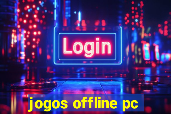 jogos offline pc