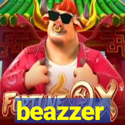 beazzer