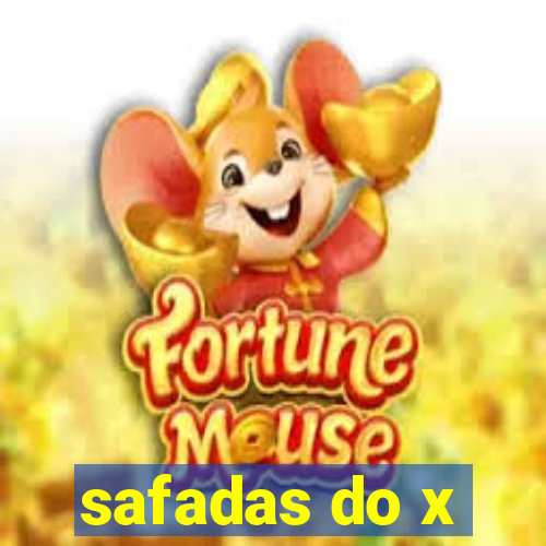 safadas do x