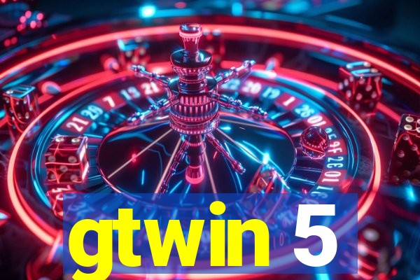 gtwin 5