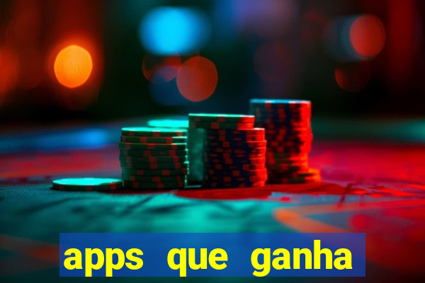 apps que ganha dinheiro jogando