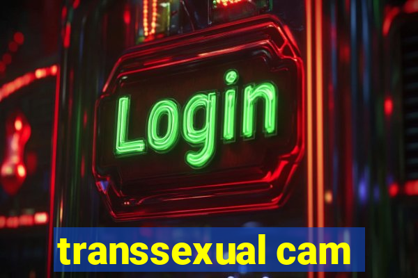 transsexual cam