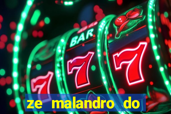 ze malandro do cruzeiro das almas