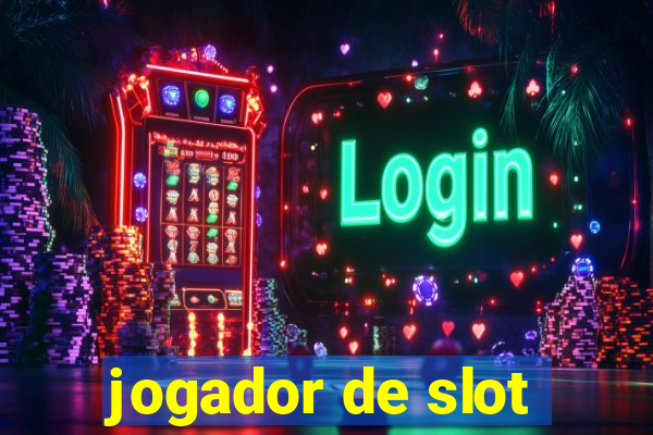 jogador de slot