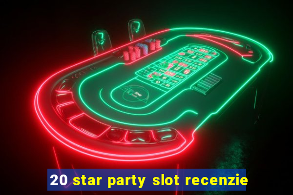 20 star party slot recenzie