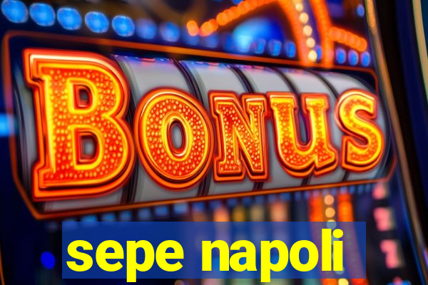 sepe napoli