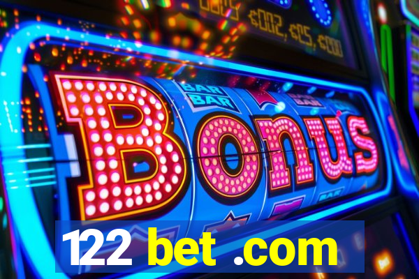 122 bet .com