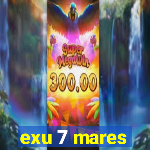 exu 7 mares