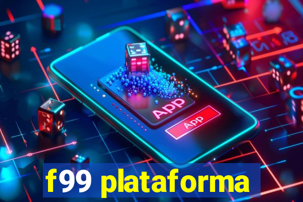 f99 plataforma