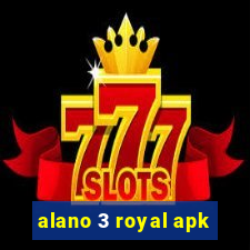 alano 3 royal apk