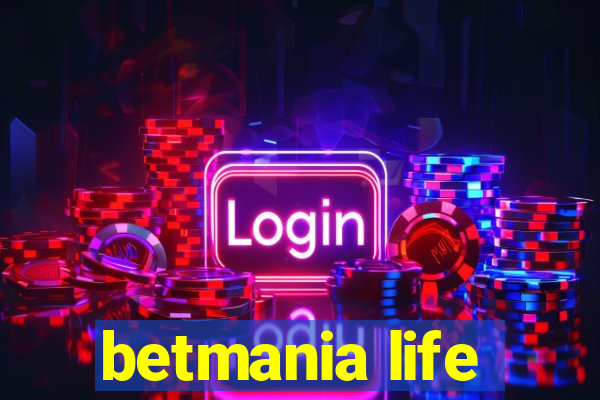 betmania life