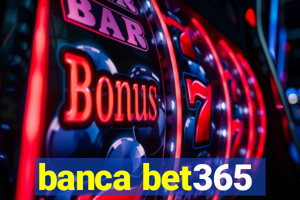 banca bet365