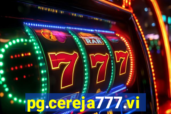 pg.cereja777.vip