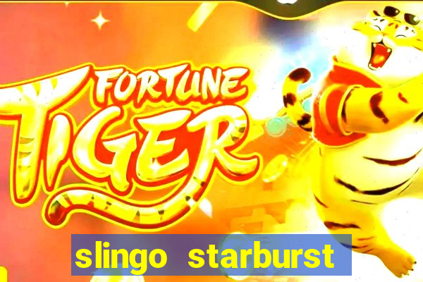 slingo starburst slot game