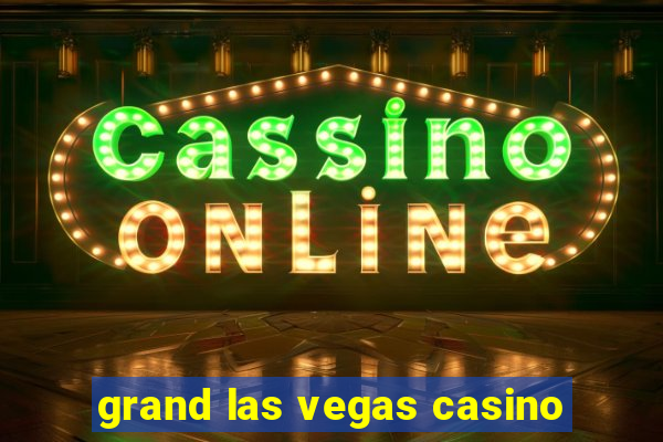 grand las vegas casino