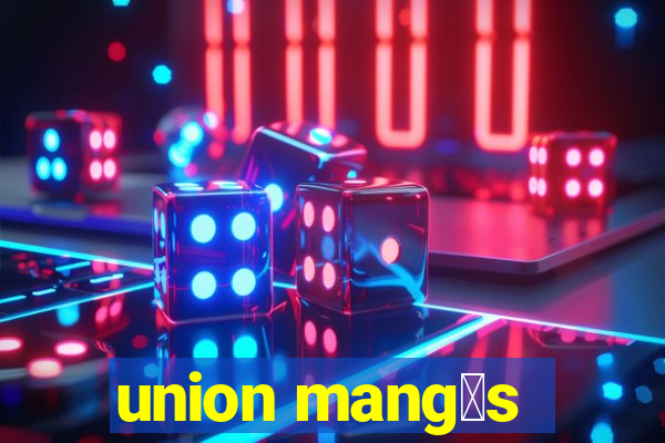 union mang谩s