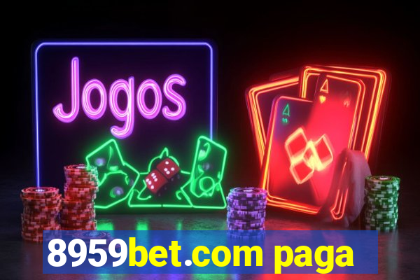 8959bet.com paga