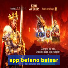 app betano baixar