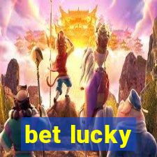 bet lucky