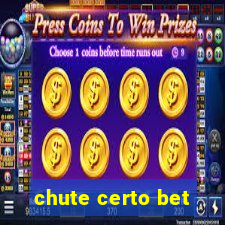 chute certo bet