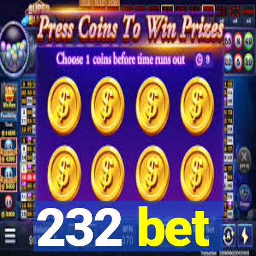 232 bet