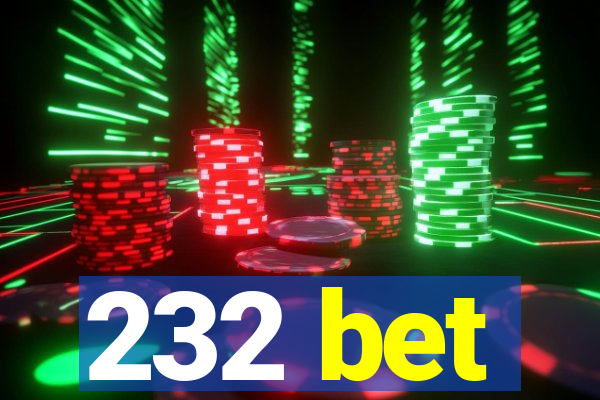 232 bet