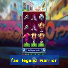 fae legend warrior slot review