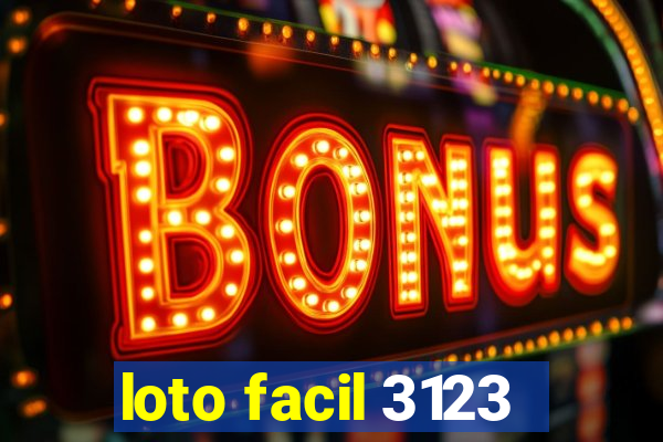 loto facil 3123