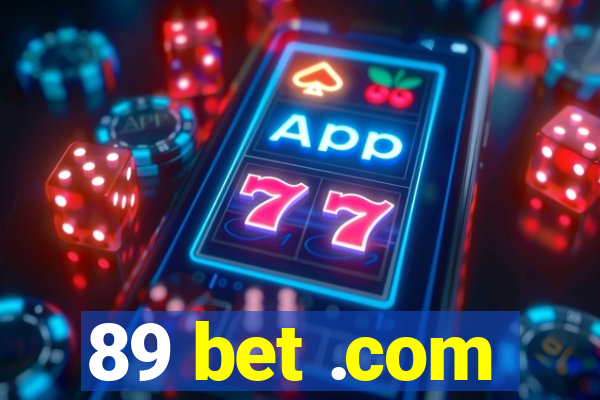 89 bet .com