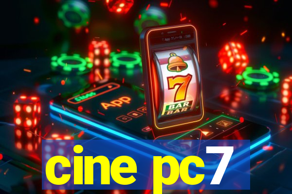 cine pc7