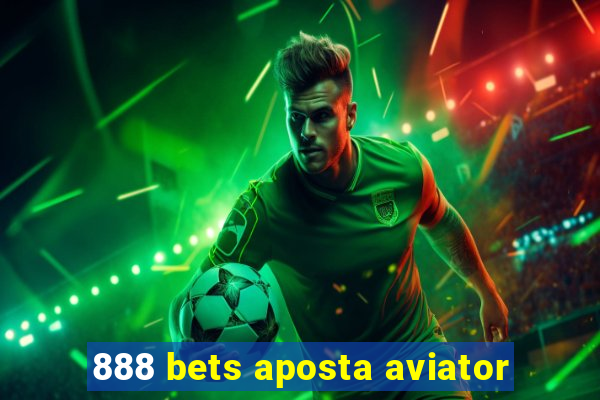 888 bets aposta aviator