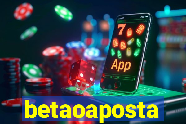 betaoaposta