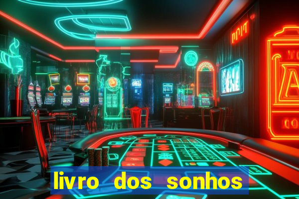 livro dos sonhos jogo do bicho