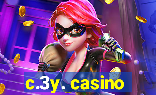 c.3y. casino