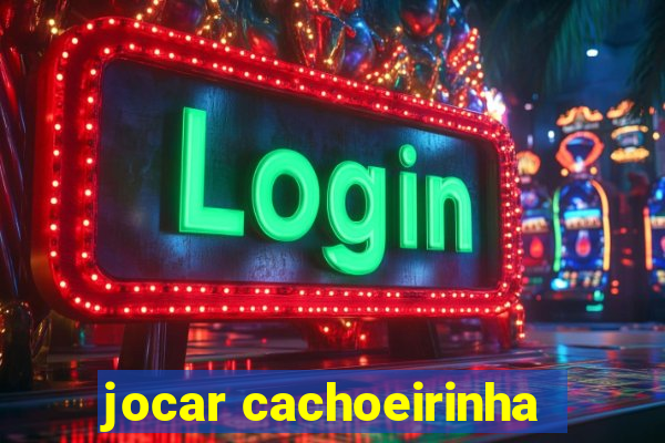 jocar cachoeirinha