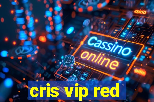 cris vip red