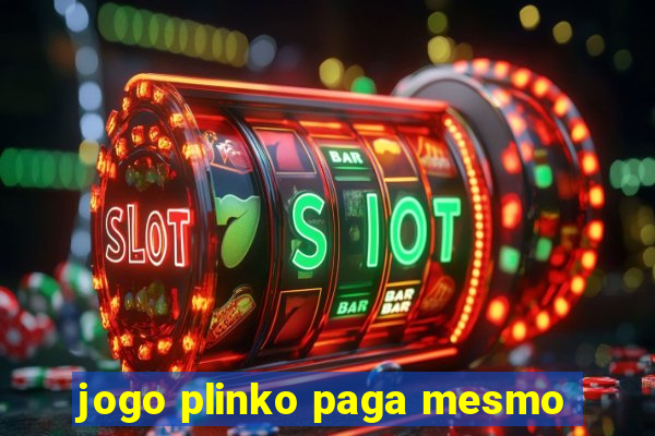 jogo plinko paga mesmo