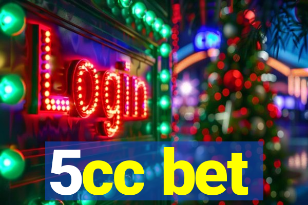 5cc bet