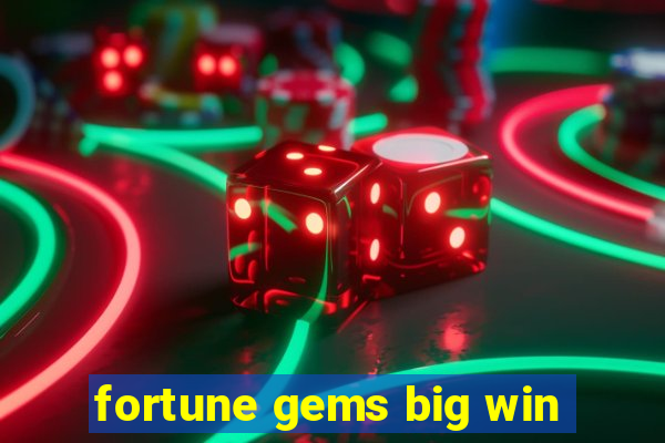 fortune gems big win