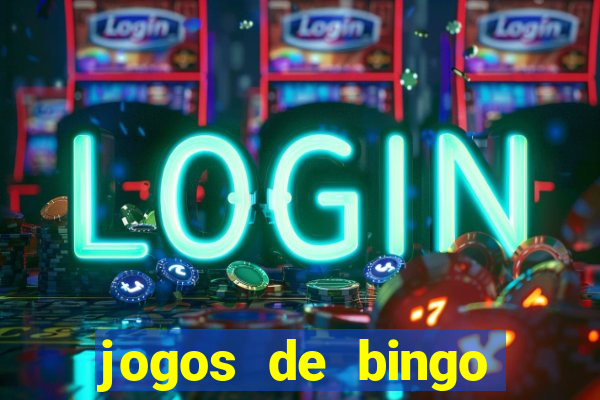 jogos de bingo dinheiro real