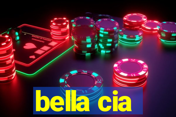 bella cia