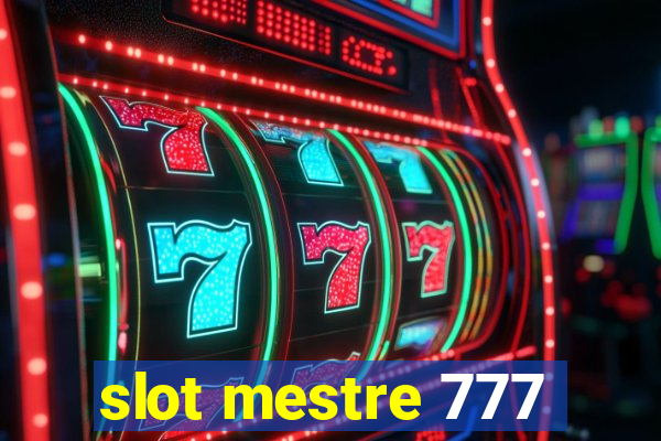 slot mestre 777