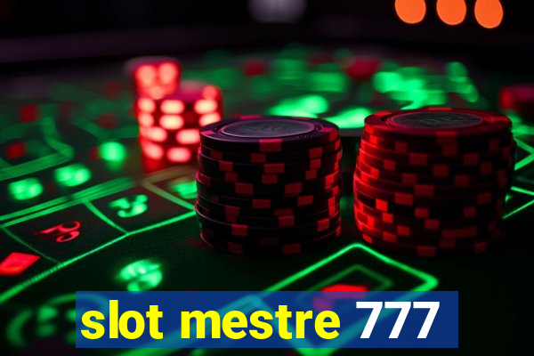 slot mestre 777