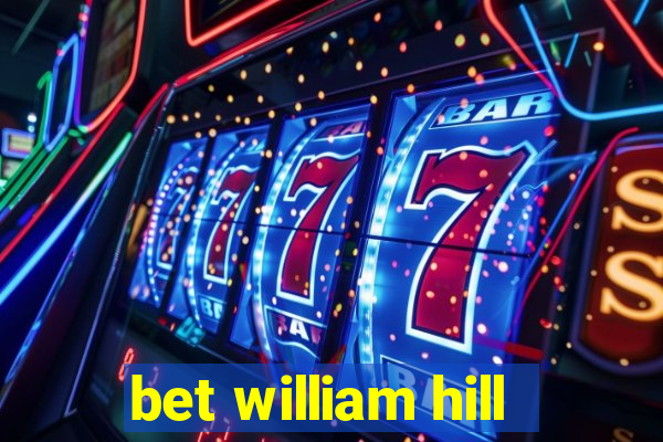 bet william hill