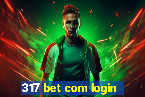 317 bet com login