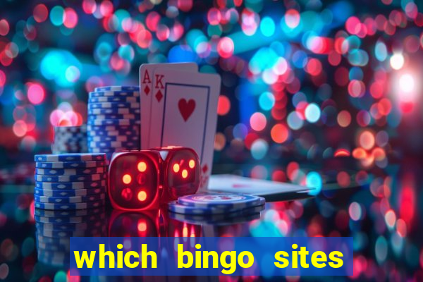 which bingo sites offer the best bonuses